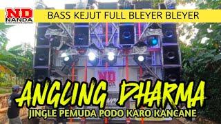 BASS PRANK ANGLING DHARMA, jingle pemuda podo karo kancane blingoh jepara