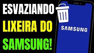 COMO ESVAZIAR A LIXEIRA DO CELULAR SAMSUNG