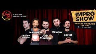 LIVE Impro show cu Micutzu', Costel, Natanticu, Adrian Nicolae si Alex Mocanu