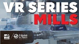 Haas VR Series Mills Comparison - Haas Automation, Inc.