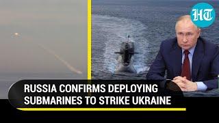 Russian submarine launches Kalibr missiles at Ukrainian military targets; Moscow releases video