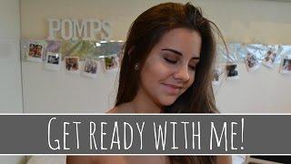 GET READY WITH ME ¡TARDE CON AMIGAS! | ANDREA POMPS