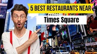 The 5 best restaurants near Times Square #EatsInNYC #NYCFoodie #TimesSquareEats #TSqEats