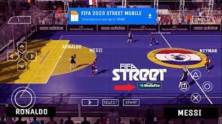 FIFA STREET 2023 MOBILE OFFLINE ANDROID NOVOS GRÁFICOS PPSSPP VOLTA FOOTBALL & KITS 2023