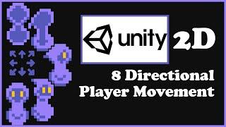 8 Directional Player Movement in Unity 2D / 2021 (Tutorial)