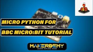 MicroPython for MicroBit Tutorial