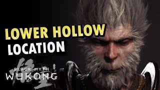 Lower Hollow Location Black Myth Wukong