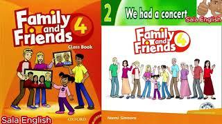 Family and Friends 4: Unit 2 - We had a concert!  | Sala English #familyandfriends4unit2