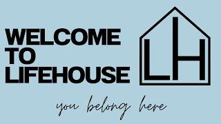 Lifehouse Church Sunday Service
