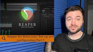 Setting up Reaper for Voiceover | part 1