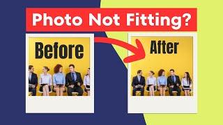 Fix a Photo not Fitting in Frame in Canva