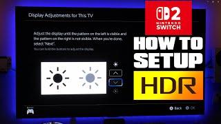 How To Setup HDR On Switch 2 - HDR Calibration For Switch 2 - Best HDR Settings For Switch 2