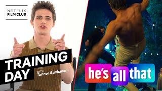 How Tanner Buchanan Trained For HE'S ALL THAT & Cobra Kai | Netflix