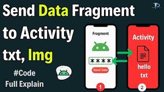 Send data from Fragment to Activity & Fragment to Fragment in Android Tutorials