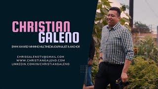 Christian Galeno Anchor/Multimedia Reporter Reel