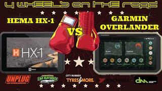 Garmin Overlander vs Hema HX 1 I Battle Royale! I Which Is The Best Hardware/Software?