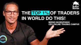 Achieving Success as a Top 1% Trader with Bernd Skorupinski | Bullish Banter