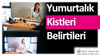 Yumurtalık Kistleri Belirtileri | Op. Dr. Burçak Tok | Kadın Hastalıkları ve Doğum Uzmanı