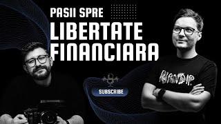 Pasii spre ADEVARATA libertate financiara