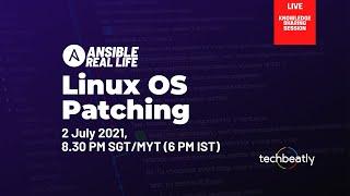 Linux OS Patching Using Ansible | #AnsibleRealLife | techbeatly