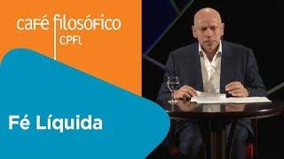 Liquid Faith | Leandro Karnal