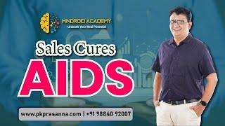 Sales Cures AIDS | P. K. Prasanna Venkatesan | Mindroid Academy