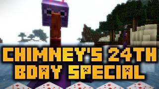 CHIMNEY'S 24th BIRTHDAY SPECIAL! (HD)