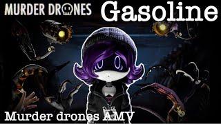 Gasoline | Murder drones | AMV