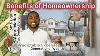 The Benefits Of Homeownership (You Need To Know)