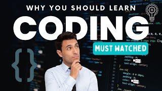 Why Everyone Should Learn Programming? 5 Reasons to Learn Code