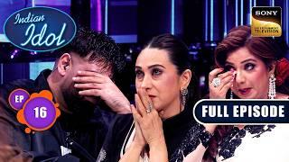 'Ye Galiyan Ye Chaubara' सुनकर बहने लगे सबके आँसू | Indian Idol S15 | Ep 16 | Full Episode