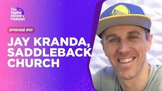 Episode 1: Jay Kranda | Saddleback Church