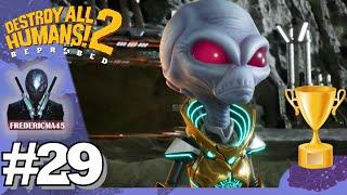 DESTROY ALL HUMANS 2 REPROBED TOUTES LES MISSIONS ARKVOODLE & PETITS BOULOTS - ENVERS ET CONTRE TOUS