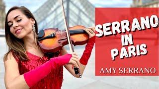 TRAVELING VIOLIN - "Serrano in Paris" - Amy Serrano