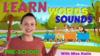 LEARNING WORDS and SOUNDS TODDLER | BABY Video In Miss Katie's Class | PRE-SCHOOL