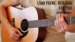 Liam Payne, Rita Ora - For You EASY Guitar Tutorial With Chords / Lyrics