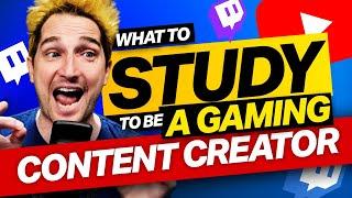 What to Study to Become a Gaming Content Creator 