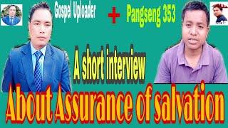 A short interview of Pangseng 353 about Assurance of salvation.
