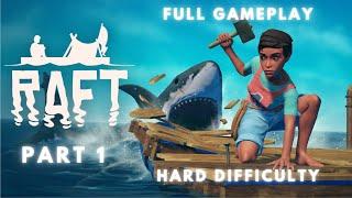 Let's Play Raft: Full Release | Solo HARD Mode - No Commentary Gameplay | Part 1