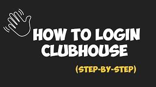 How To Login Clubhouse 