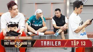 Anh Trai Vượt Ngàn Chông Gai 2024 | TRAILER TẬP 13: 3 Anh Tài nào sẽ ra về trước thềm chung kết?