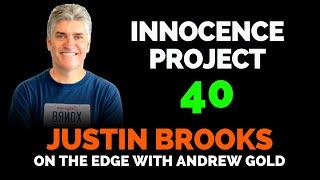 40. Justin Brooks and the Innocence Project