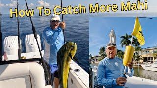 How To Catch More Mahi The Florida Keys