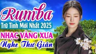 LK Rumba Trữ Tình Nhạc Lính Xưa Êm Tai Ru Ngủ Về Đêm  LK Nhạc Sống Rumba Hải Ngoại Vượt Thời Gian