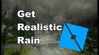 How To Get Realistic Rain In ROBLOX STUDIO