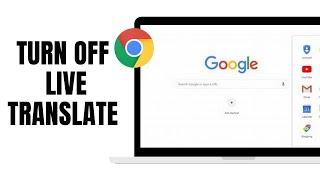 HOW TO TURN OFF LIVE TRANSLATE ON CHROME