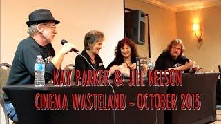 KAY PARKER & JILL NELSON: Cinema Wasteland October 2015