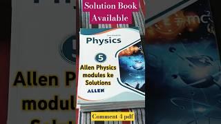 Allen Module Solutions | detailed ans of physics modules | #allen #neet2024 #neet #biology #physics