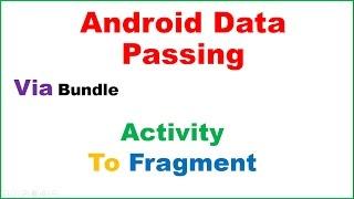 Android Data Passing Ep.02 : Activity To Fragment - From EditText,Spinner