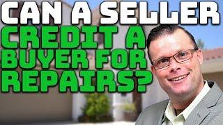 Can a Seller Credit a Buyer for Repairs? | Negotiating Repairs